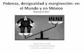 Pobreza, marginación y desigualdad en el Mundo y en México