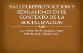 Salud reproducción y sexualidad en la socializacion