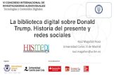 La biblioteca digital sobre Donald Trump. Historia del presente y redes sociales