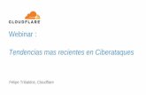 Tendencias mas recientes en Ciberataques (Webinar in Spanish)