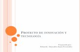 Proyecto de innovación y tecnología