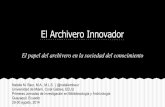 Archivero Innovador / The Innovative Archivist