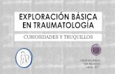 Exploración básica en traumatología: curiosidades y truquillos