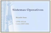 C105L3 Sistemas Operativos - tierra.aslab.upm.estierra.aslab.upm.es/~sanz/old/cursos/C1/C105L3.pdf · manejo de archivos, manejo de procesos. ... • El sistema operativo es responsable