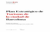 Plan Estratégico de Turismo de la ciudad de Barcelona · PDF fileSector de Promoción Económica Plan Estratégico de Turismo de la Ciudad de Barcelona 2015 5 01 Presentación La