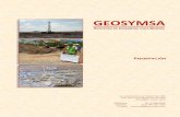 GEOSYMSAgeosymsa.com/Presentacion General GEOSYMSA.pdf · Perforadora Ingetrol/Explorer Junior – Interior Mina Perforadora LM 105 – Superficie Perforaciones con Fines Geotécnicos: