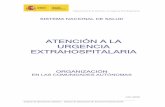ATENCIÓN A LA URGENCIA EXTRAHOSPITALARIA - Ministerio de · PDF file112 SOS Aragón y con la Guardia Civil se coordinan los traslados sanitarios en helicóptero, o la actividad de