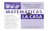 MATEMÁTICAS - scoe.org · PDF fileniños para su futuro. ... (La información en la página 6 ofrece algunas ideas en cómo encontrar las matemáticas en la casa.) Pasen tiempo con