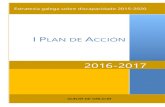 I PLAN DE ACCIÓN - politicasocial.xunta.galpoliticasocial.xunta.gal/.../PLAN_DE_ACCION_ESGADI_20160309.pdf · i plan de acciÓn da estratexia galega sobre discapacidade 2015-2020