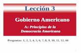 A: Principios de la Democracia Americana - hplct.org Services... · ... Principios de la ... 10 “Nosotros el Pueblo” las primeras tres palabras del preámbulo de la Constitución