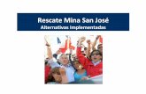 Rescate Mina San José - i.cdn.turner.comi.cdn.turner.com/cnn/2010/images/09/05/rescue.options.3.pdf · Inclinación vertical Tiempo Tol Entre 3 y 4 meses aproximadamente ... Estimaciones