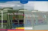 Guía técnica Torres de refrigeración - idae.es · PDF filenuevo impulso a la utilización del amoniaco anhidro como refrigerante, incluso en aplicaciones de confort para edificios
