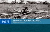 EL RIESGO DE VOLVER A CASA - hrw.org · PDF fileEl riEsgo dE volvEr a casa Violencia y amenazas contra desplazados que reclaman restitución de sus tierras en colombia fotografías