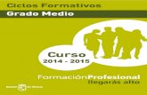 FORMACIÓN PROFESIONAL 2014 / 2015 Ciclos · PDF fileFORMACIÓN PROFESIONAL 2014 / 2015 Ciclos Formativos de ... que ocupa cerca del 25% del horario, ... Cartagena CIFP de Hostelería