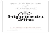 MANUAL DE INICIACIÓN A LA HIPNOSIS RAPIDAmultimedia.getresponse.com/670/204670/documents/276707.pdf · Gracias por descargar este manual de Hipnosis o mas bien debería decir Autohipnosis,