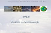 Tema 8 Análisis en Meteorología - mct.dgf.uchile.clmct.dgf.uchile.cl/CURSOS/Clases_Atmosfera/tema8_analisis.pdf · Red de estaciones de Sinópticas en Superficie Cada estación