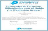 Dificultades con el Habla y la Deglución new - · PDF fileEnfermedad de Parkinson: Dificultades con el Habla y la Deglución (tragar) Por: Majorie L. Johnson, MA/CC-SLP Struthers