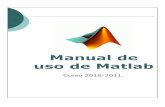 Manual de uso de Matlab - · PDF fileUniversidad de Oviedo EPI de Gijón Dpto. Matemáticas Manual de uso de MatLab. Curso 2010–2011 1. Introducción Este es el aspecto que presenta