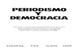 PERIODISMO Y DEMOCRACIA - · PDF file105 1971 comienza la dictadura del general Banser, quien gobierna a Bo­ livia durante siete años. Y a diferencia de lo que podría pensarse,