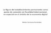 Presentación de PowerPoint - Fiscalidad y Economía · PDF file10 Conclusiones Informe sobre ... DESAFÍOS GENERALES MÁS AMPLIOS DE LA ECONOMÍA DIGITAL EN IMPOSICIÓN DIRECTA 1)