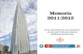 Memoria 2011/12 EPSEB - UPC. Universitat Politècnica de ...epseb.upc.edu/ca/lescola/memories-academiques/fitxers/memoria_201… · ... titulación de segundo ciclo, además de Topografía.