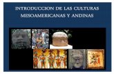 INTRODUCCION DE LAS CULTURAS · PDF fileFormativo o Preclásico 4. Clásico 5. Posclásico. Estas culturas precolombinas (mesoamericanas y andinas), se ... cada 52 años, periodo que