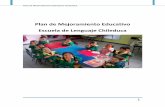 Plan de Mejoramiento Educativo · PDF filePara llevar a cabo este tributo del Plan de Mejoramiento Educativo (PME) hacia el ... La escuela de Lenguaje Chileduca nace en el año 2005