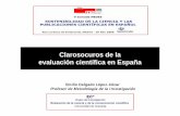 Clarosocuros de la evaluación científica en españa eneprints.rclis.org/14086/1/Delgado_Lopez-Cozar,_E-Clarosocuros_de_la... · Cambio en las agendas de ... rendimiento científico