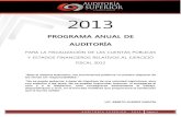 PROGRAMA ANUAL 2013 - · PDF filePRINCIPIOS RECTORES DE TRANSPARENCIA, BUENA FE Y CONFIABILIDAD IV. PROGRAMA ANUAL DE AUDITORÍA IV.1 UNIVERSO DE LOS ENTES AUDITABLES A. GOBIERNO DEL