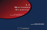 CLásiCa - educaLABficus.pntic.mec.es/~rlos0007/Partituras/cuaderno.pdf · Profesor Superior de Guitarra La Guitarra CLásiCa. ... fui incorporándola en mis clases. Debido a que
