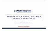 Monitoreo ambiental en zonas mineras priorizadas · PDF filecondiciones de trabajo seguro: Si ddiih MINERIA ARTESANAL ... Procedimiento Laboratorio Empresa ... • Cerro Verde Tintaya,