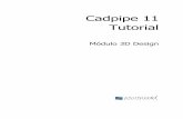Cadpipe 11 Tutorialcadpipe.asuni.es/cadpipe/3dtutor.pdf · Introducción Este Tutorial es una breve introducción a la potencia de CADPIPE 11 3D DESIGN. Te mostraremos unas pocas