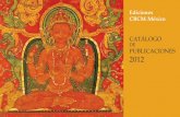 DE PUBLICACIONES 2012 - budismo.org.mxbudismo.org.mx/boletin/nuevo_catalogo_ediciones_cbcm.pdf · El mandala de los cinco ... los venenos que aquejan a la mente no Iluminada y ...