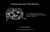 Manual del Profesor -  · PDF fileEl Manual del Profesor: La Miniguía hacia el Pensamiento Crítico para Niños ©2002 Fundación para el Pensamiento Crítico   1