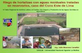 Riego de hortalizas con aguas residuales tratadas en ... · PDF fileUSO DE RESERVORIOS PARA MEJORAR LA CALIDAD SANITARIA DEL AGUA PARA EL RIEGO AGRÍCOLA EN LIMA, PERÚ Centro Internacional