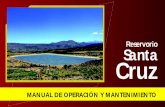 Reservorio Santa Cruz - · PDF filecanales, reservorios. - Duración: 20 años. ... > Gráficos con cortes transversales y detalles de la estructura hídrica. operaciones °El reservorio