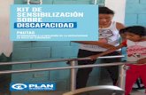 Kit de sensibilización sobre discapacidad - · PDF fileasociación de padres de familia con hijos con discapacidad Los Pipitos, por su trabajo aquí en Nicaragua ... los Derechos