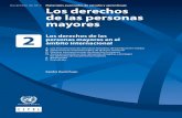 Los derechos de las personas mayores Materiales · PDF fileCELADE - División de Población de la CEPAL 3 Los derechos de las personas mayores A. Los instrumentos de derechos humanos