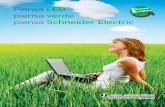 Piensa LED piensa verde piensa Schneider Electric · PDF file3 Piensa en un futuro verde con LED’s El calentamiento global, la disminución de los recursos naturales, el ecosistema