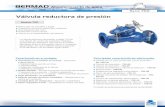 Válvula reductora de presión - · PDF fileBERMAD Abastecimiento de agua Serie 700 Principales características adicionales n Listada por UL para protección contra incendios –