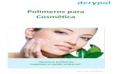 Polímeros para osmética - Derypol Care brochure... · mercado de la cosmética; por tanto, los productos Himosap son productos especiales que trabajan de distinto modo a