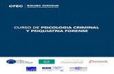 CURSO DE PSICOLOGIA CRIMINAL Y PSIQUIATRIA FORENSE  · PDF filePsiquiatría Forense Perfilación Criminal Toxicología Forense