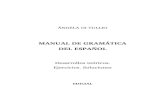 MANUAL DE GRAMÁTICA DEL ESPAÑOL - Ómar, el  · PDF fileÁngela Di Tullio Manual de gramática del español 3 lingüística