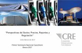 “Perspectivas del Sector, Precios, Reportes y Regulación” · PDF fileEn la Zona Metropolitana del Valle de México se suministran gasolinas con ... • Un informe anual de su