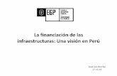 La financiación de las infraestructuras: Una visión en Perúmedia.firabcn.es/content/S123016/Download/bonifaz_jose_luis.pdf · Nuevo gobierno: PPK • El acceso a los servicios