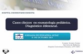 Casos clínicos en reumatología pediátrica. Diagnóstico ... · PDF fileJORNADA DE PEDIATRIA AVPAP. ... El objetivo es presentar casos clínicos de inicio similar, ... I II III IV