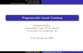 Programación Lineal Continua - Departamento de Estadí · PDF fileResolucion del problema: algoritmo del Simplex Programacion Matem´atica: alternativas 1 Programaci´on Entera (Mixta):