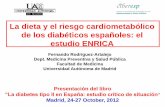 La dieta y el riesgo cardiometabólico de los diabéticos ... · PDF fileLa terapia nutricional es un componente ... Muñoz-Pareja M, León-Muñoz LM, ... Sin título de diapositiva