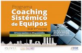 Programa Coaching Sistémico de · PDF file(CsE 11ª EdiCión) Coaching Sistémico de Equipos Programa 50 horas repartidas en 30h presenciales y 20h de prácticas supervisadas HORARIO: