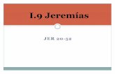 I.9Jeremíasrramirez.pbworks.com/w/file/fetch/121471512/1.9 Jeremias.pdf · hasta que sean acabados de ... entregarte a los jefes del rey de Babilonia, vivirás ... ¡Destrucción